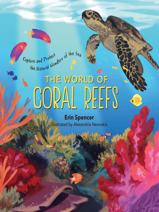 Title details for The World of Coral Reefs by Erin Spencer - Available